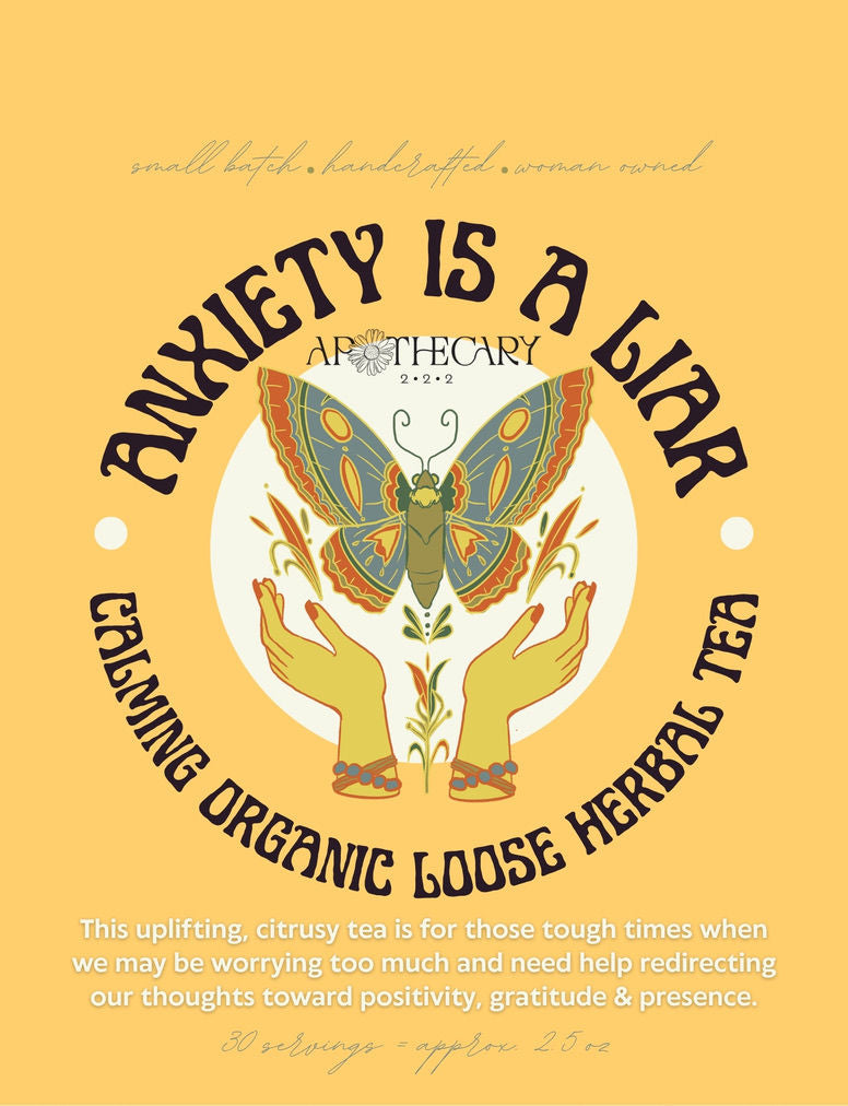 Organic Tea Blend: Anxiety is a Liar