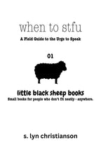 When to STFU - A Field Guide to the Urge to Speak